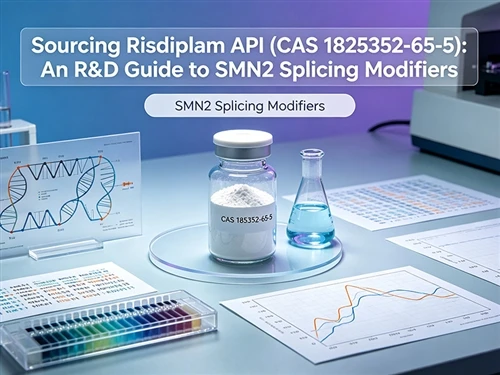 Sourcing Risdiplam API (CAS 1825352-65-5): An R&D Guide to SMN2 Splicing Modi...